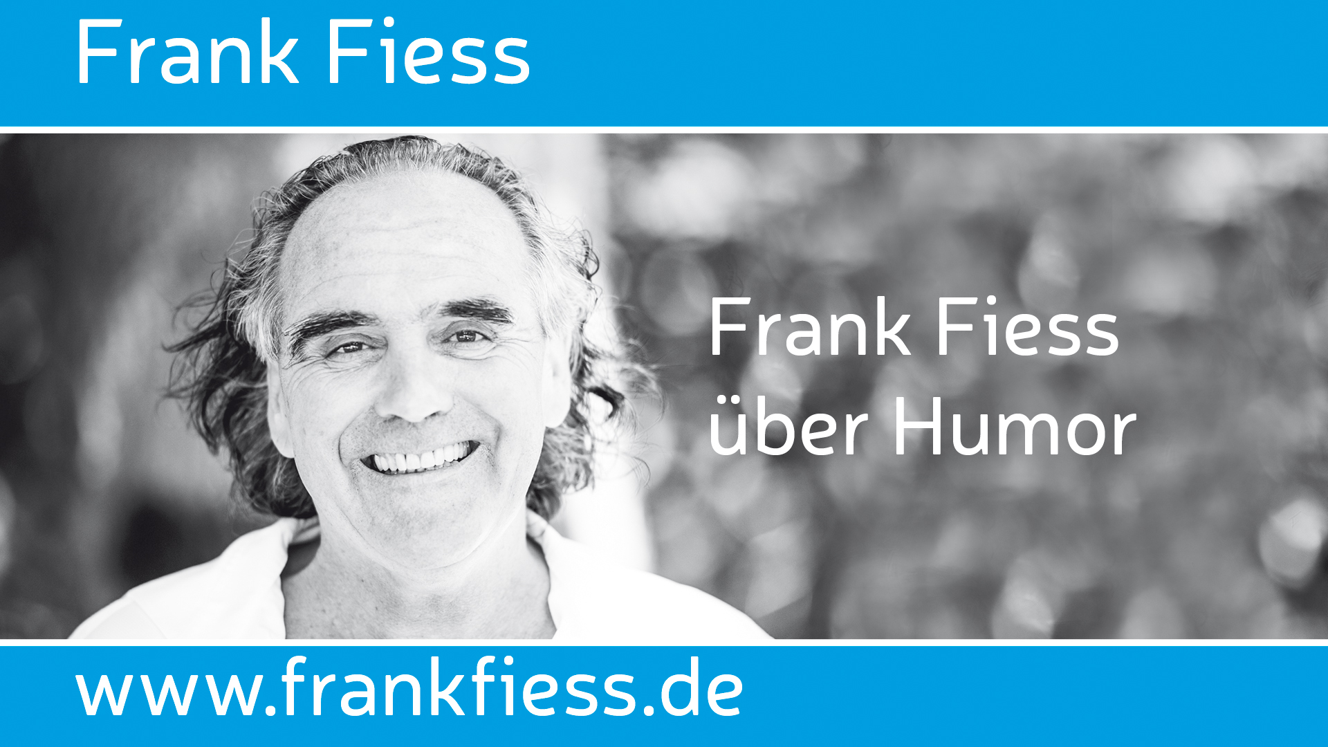 Über Humor Frank Fiess