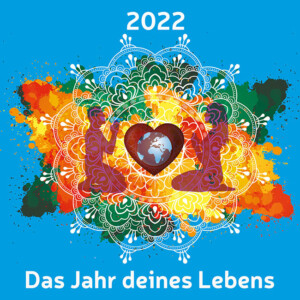 ONLINE – TRAINING – 2022 – DAS JAHR DEINES LEBENS @ Online