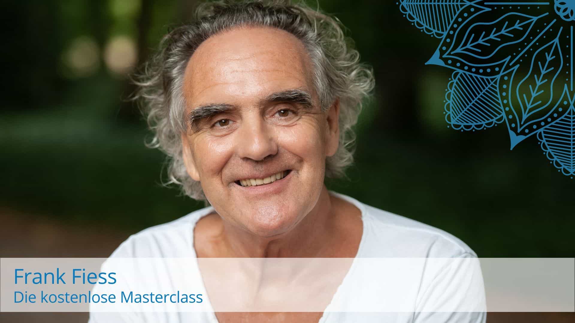 Kostenlose Masterclass Frank Fiess